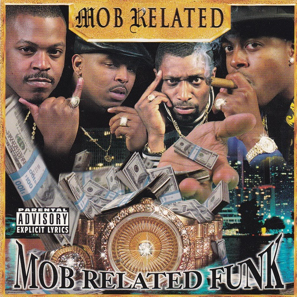 Mob Related Funk by Mob Related (Album, Gangsta Rap): Reviews, Ratings ...