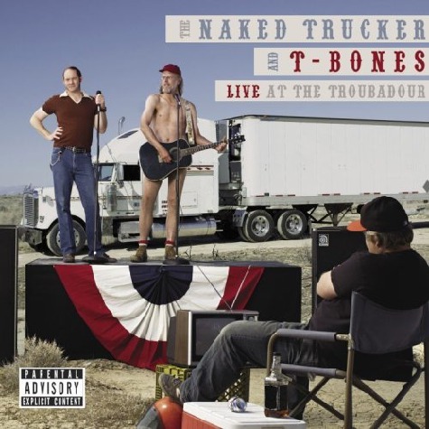 The Naked Trucker and T-Bones Albums: songs, discography, biography