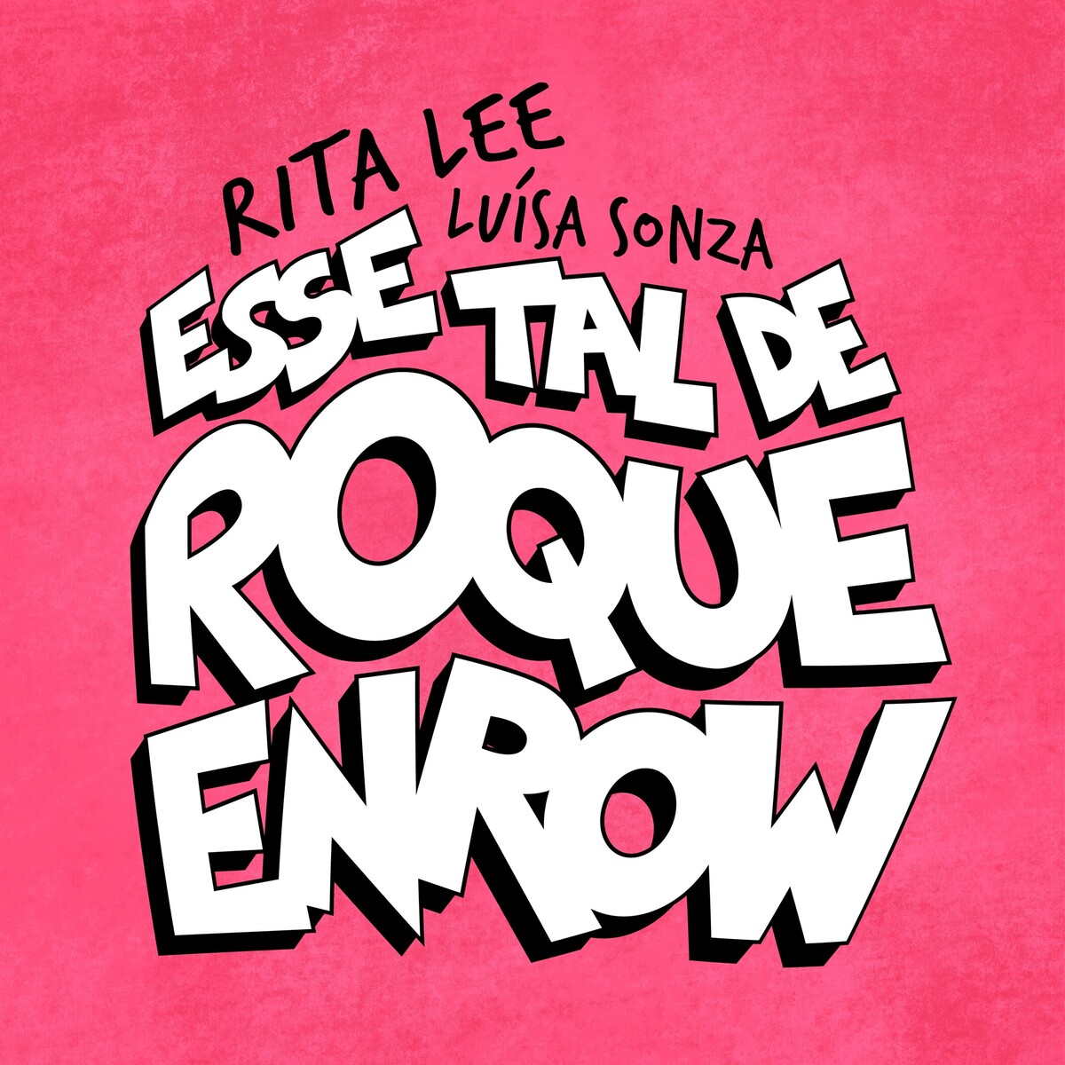 Esse Tal De Roque Enrow by Rita Lee & Tutti Frutti / Luísa Sonza