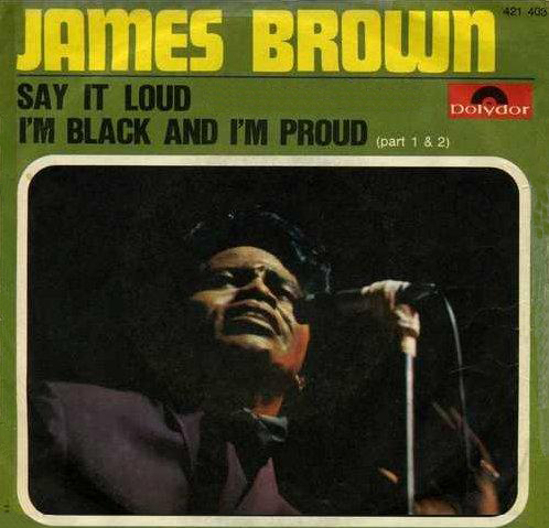 Say It Loud - I'm Black and I'm Proud - Album by James Brown - Apple Music