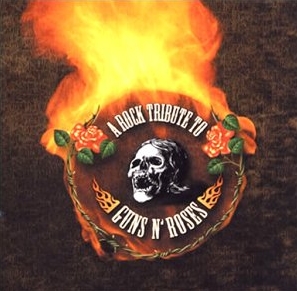 (CD)A Rock Tribute To Guns 'N' Roses／Various Artists A Rock Tribute to Guns N' Roses by Various Artists (Album