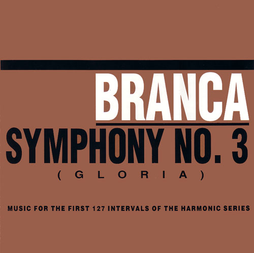 洋楽 Branca - Symphony No. 3 (Gloria) Symphony No. 3 (Gloria): Music for the First 127 Intervals