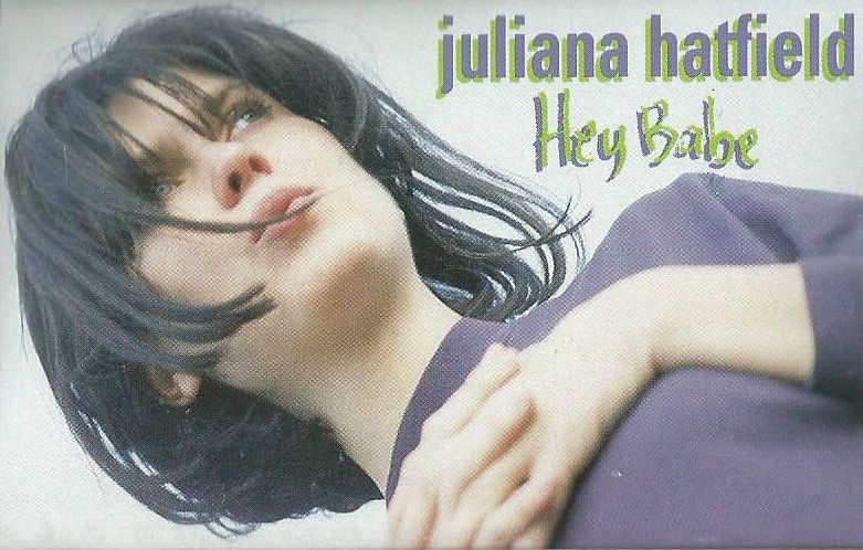 Hey Babe by Juliana Hatfield (Album; Mammoth; MR0035-4