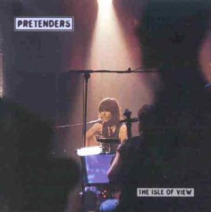 The Isle of View by Pretenders (Album, Pop Rock): Reviews