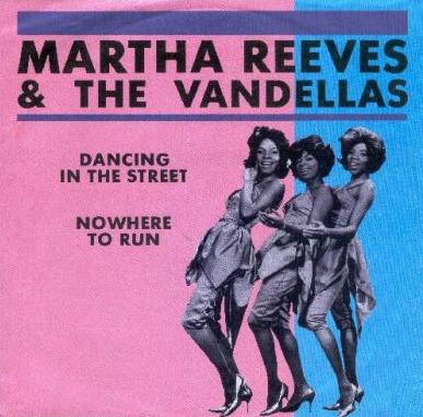 Dancing in the Street / Nowhere to Run by Martha and The