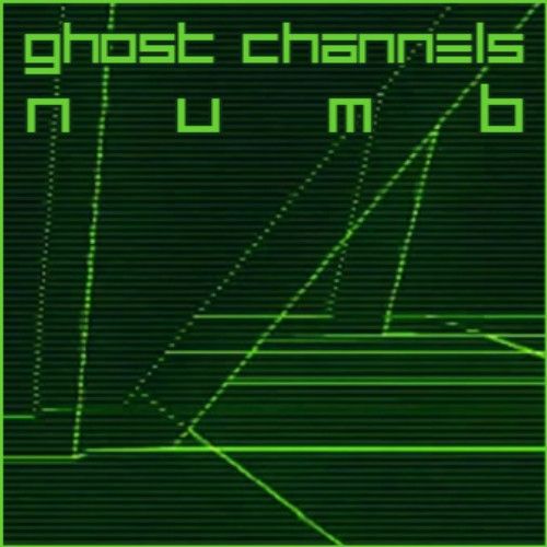 Numb by Ghost Channels (Single): Reviews, Ratings, Credits, Song list ...