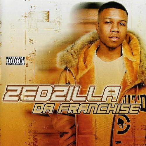 Da Franchise by Zed Zilla (Album, Hip Hop): Reviews, Ratings