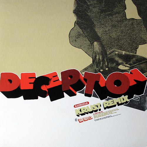 Deception (Remixes) by Blackalicious (Single, Conscious Hip Hop