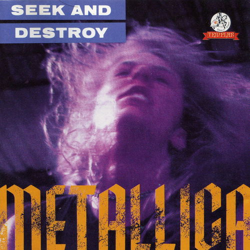 Seek and Destroy by Metallica (Bootleg, Thrash Metal