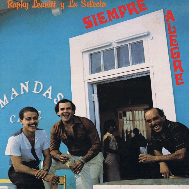 その他 LP Raphy Leavitt Siempre Alegre THAMF2257 	TOP HITS /00260 Siempre alegre by Raphy Leavitt y La Selecta (Album; Top Hits; TH