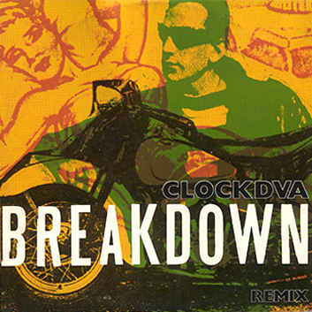 Breakdown / Black Angel's Death Song by Clock DVA (Single; Polydor ...