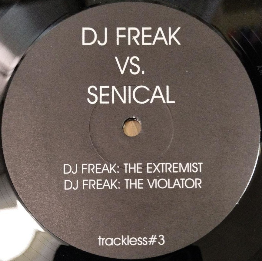 DJ Freak vs. Senical by DJ Freak vs. Senical (EP; Trackless; Trackless ...