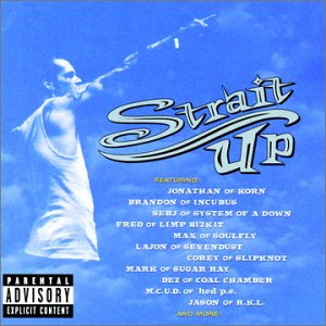 Strait Up by Snot (Album, Nu Metal): Reviews, Ratings, Credits
