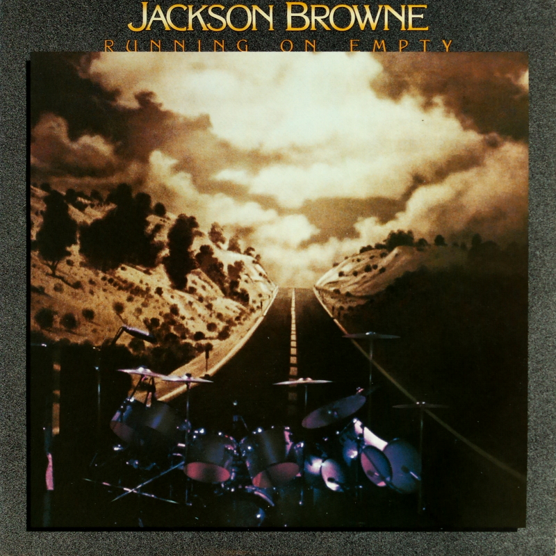 Running on Empty by Jackson Browne (Album, Singer-Songwriter