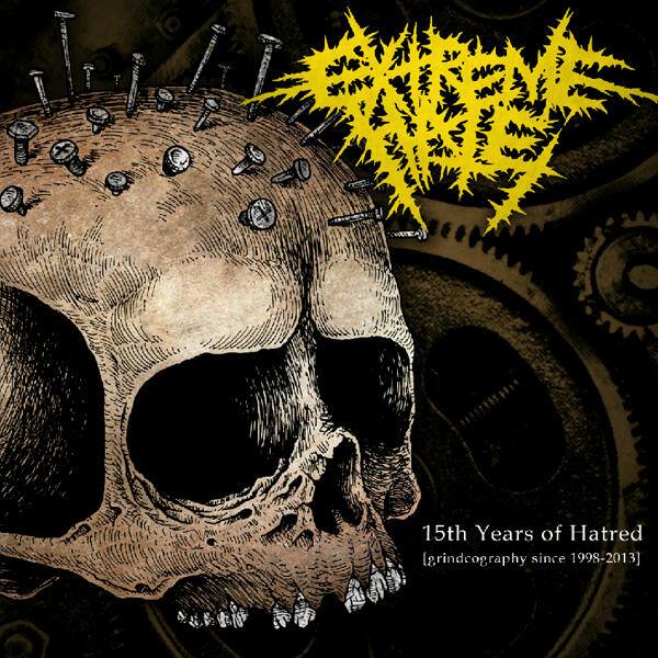 15th Years of Hatred [Grindcography Since 1998-2013] by Extreme Hate ...