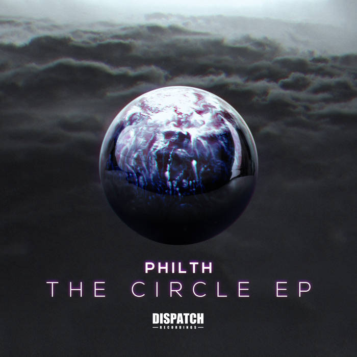 The Circle EP by Philth (EP, Neurofunk): Reviews, Ratings, Credits ...