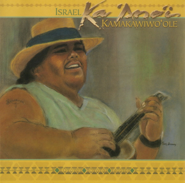 Ka 'Ano'i by Israel Kamakawiwoʻole (Album, Hawaiian Music