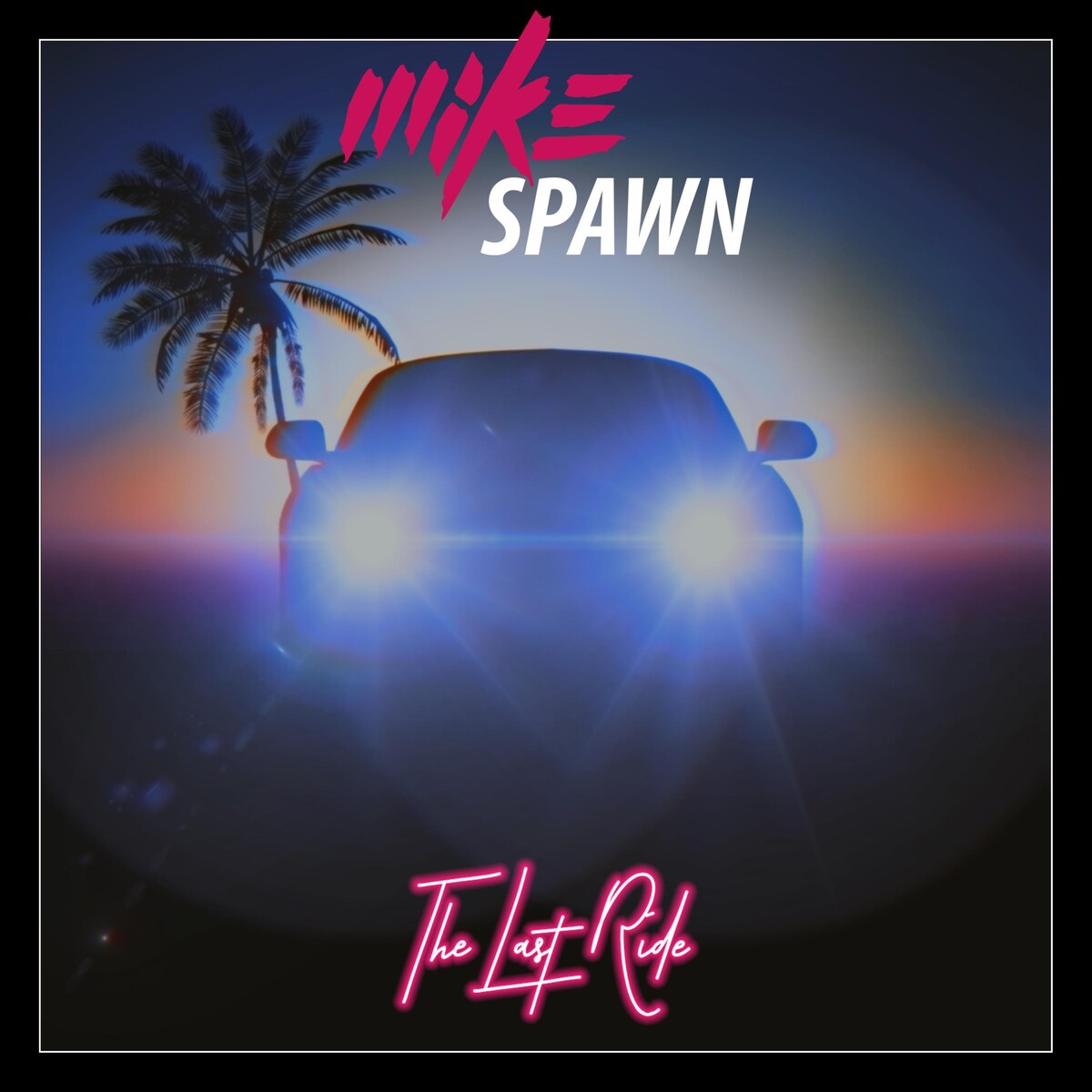 The Last Ride by Mike Spawn (Single, Synthwave): Reviews, Ratings ...