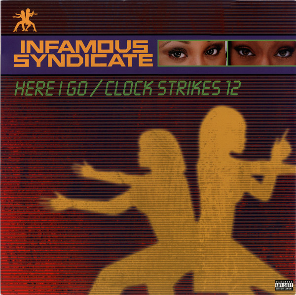 Here I Go / Clock Strikes 12 by Infamous Syndicate (Single): Reviews ...