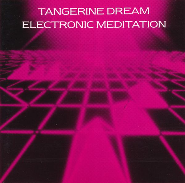 洋楽 TANGERINE DREAM ELECTRONIC MEDITATION LP Tangerine Dream – Electronic Meditation | Releases | Discogs