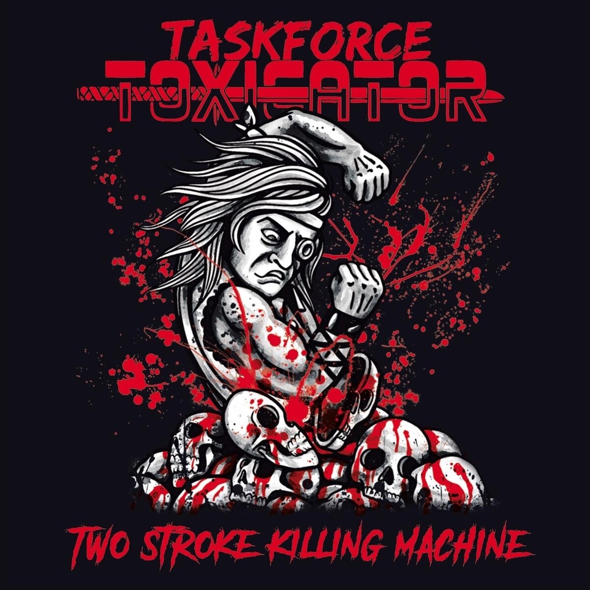 Two Stroke Killing Machine by Taskforce Toxicator (Single): Reviews ...