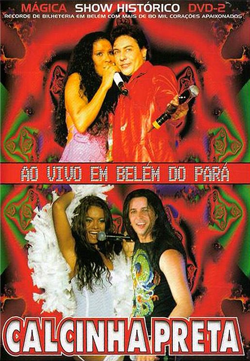 Calcinha Preta Dvd Vol 2 Ao Vivo Em Belém Do Pará By Calcinha Preta