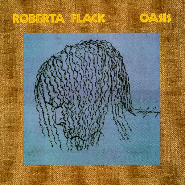 Oasis by Roberta Flack (Album, Pop Soul): Reviews, Ratings, Credits