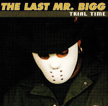 【G-Rap】 The Last Mr. Bigg The Clown Show The Clown Show — The Last Mr. Bigg | Last.fm