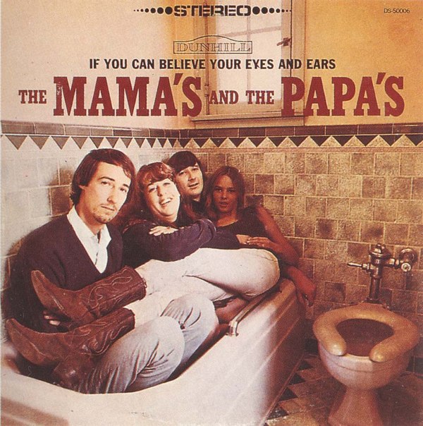 If You Can Believe Your Eyes and Ears by The Mama's and The