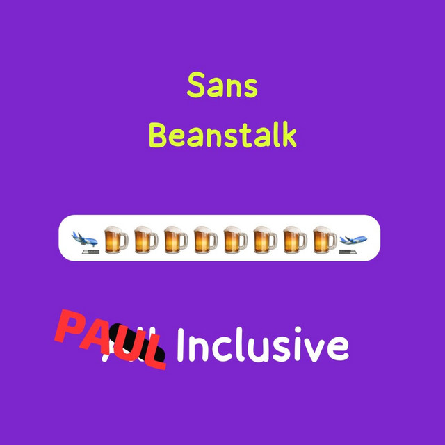 Paul Inclusive by Sans Beanstalk (Single): Reviews, Ratings, Credits ...
