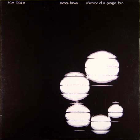 洋楽 Marion Brown Afternoon of a ia Faun Afternoon of a Georgia Faun by Marion Brown (Album, Modern