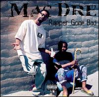 洋楽 MAC DRE/RAPPER GONE BAD/G-RAP 洋楽 MAC DRE/RAPPER GONE BAD/G-RAP Rapper Gone Bad - Album