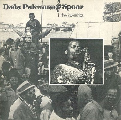In the Townships by Dudu Pukwana & Spear (Album, Afro-Jazz