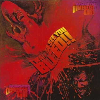 I Wanna See You Bleed by Demented Are Go! (Compilation, Psychobilly ...