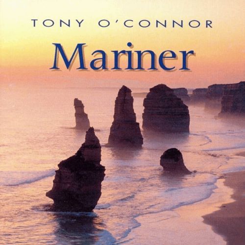 Mariner by Tony O'Connor (Album): Reviews, Ratings, Credits, Song list ...