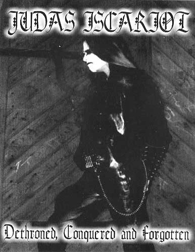 Dethroned, Conquered and Forgotten by Judas Iscariot (EP 