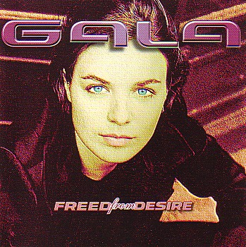 Freed From Desire by Gala (Single; Big Life; BLRD135): Reviews, Ratings ...