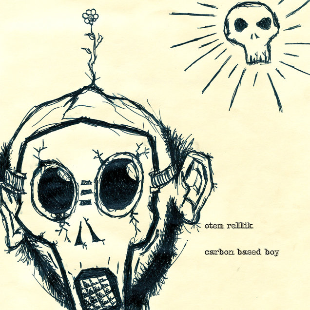 Carbon Based Boy by Otem Rellik (Album; n/a; n/a): Reviews, Ratings ...