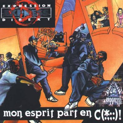 Mon esprit part en c(*.,,;:)! by Expression Direkt (Single, G-Funk 