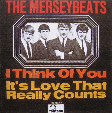 I Think of You / It's Love That Really Counts by The Merseybeats