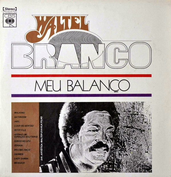 Waltel Branco Albums: songs, discography, biography, and listening
