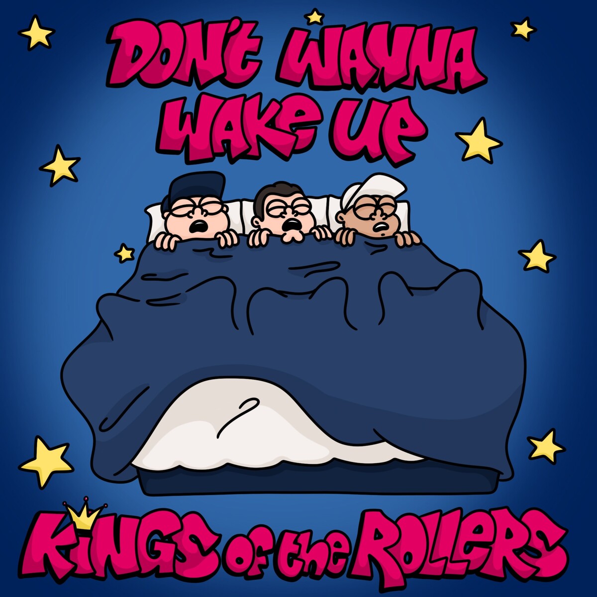 Don't Wanna Wake Up by Kings of the Rollers (Single): Reviews, Ratings ...