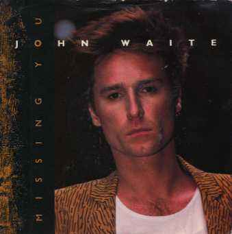 John Waite Albums: songs, discography, biography, and listening guide