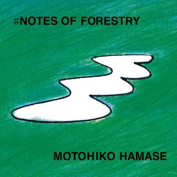 ♯Notes of Forestry by 浜瀬元彦 [Motohiko Hamase] (Album; Silent River Runs ...