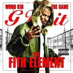 G-Unit Radio Part 8: The Fifth Element by DJ Whoo Kid & The Game
