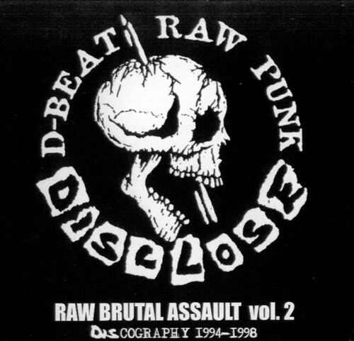 Raw Brutal Assault Vol. 2: Discography 1994-1998 by Disclose 