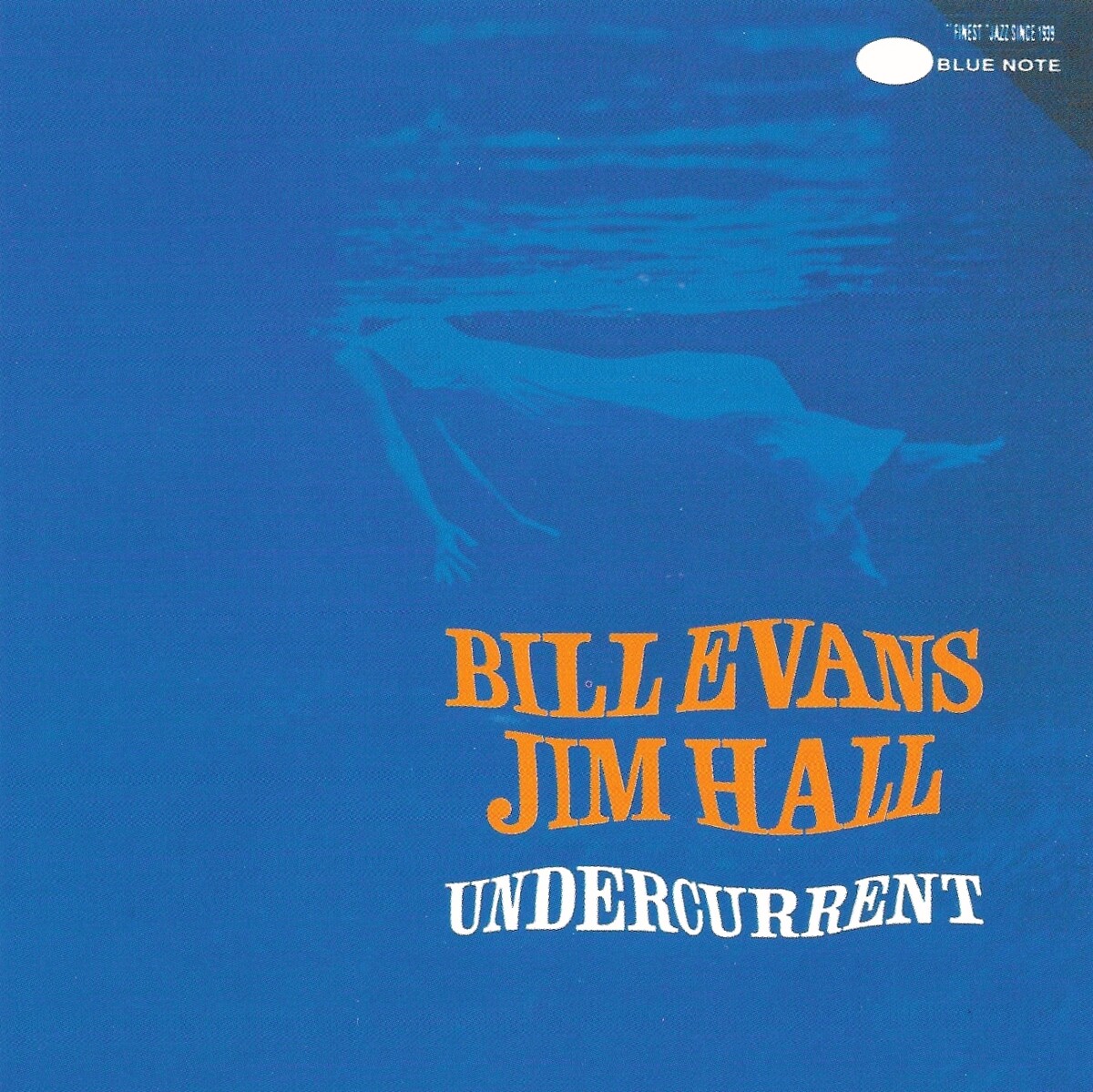 Undercurrent by Bill Evans & Jim Hall (Album; Blue Note; CDP 7