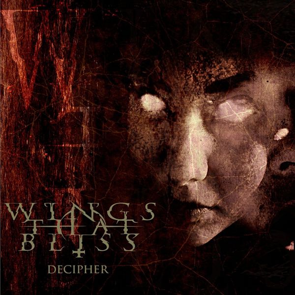 Decipher by Wings That Bliss (Additional release, Aggrotech): Reviews ...
