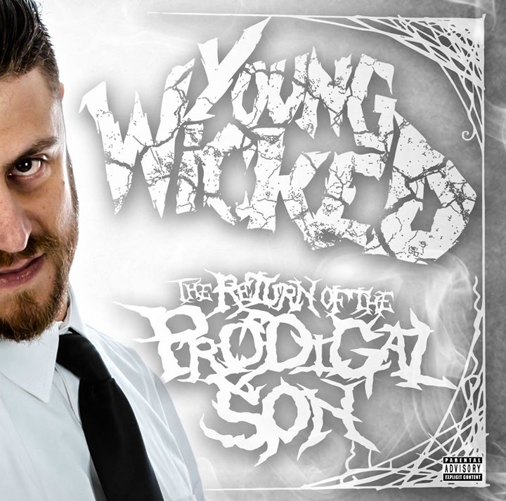 The Return of the Prodigal Son by Young Wicked (Album, Hardcore Hip Hop ...