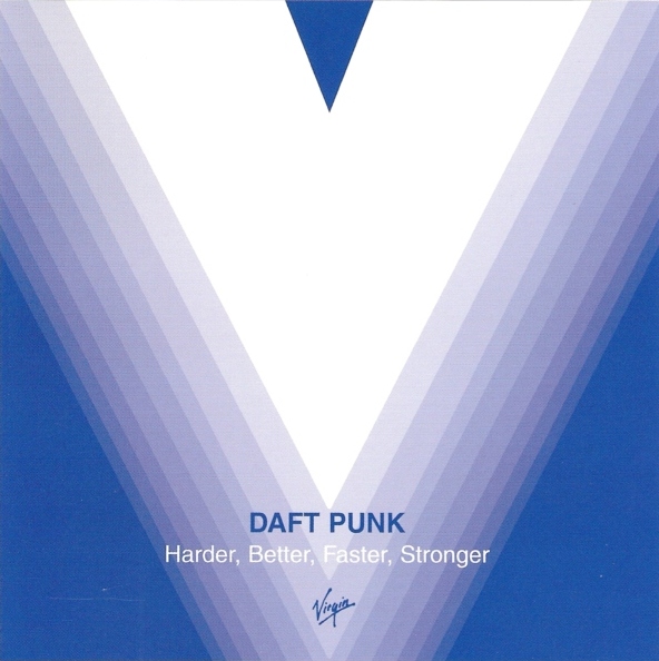 Harder, Better, Faster, Stronger by Daft Punk (Single
